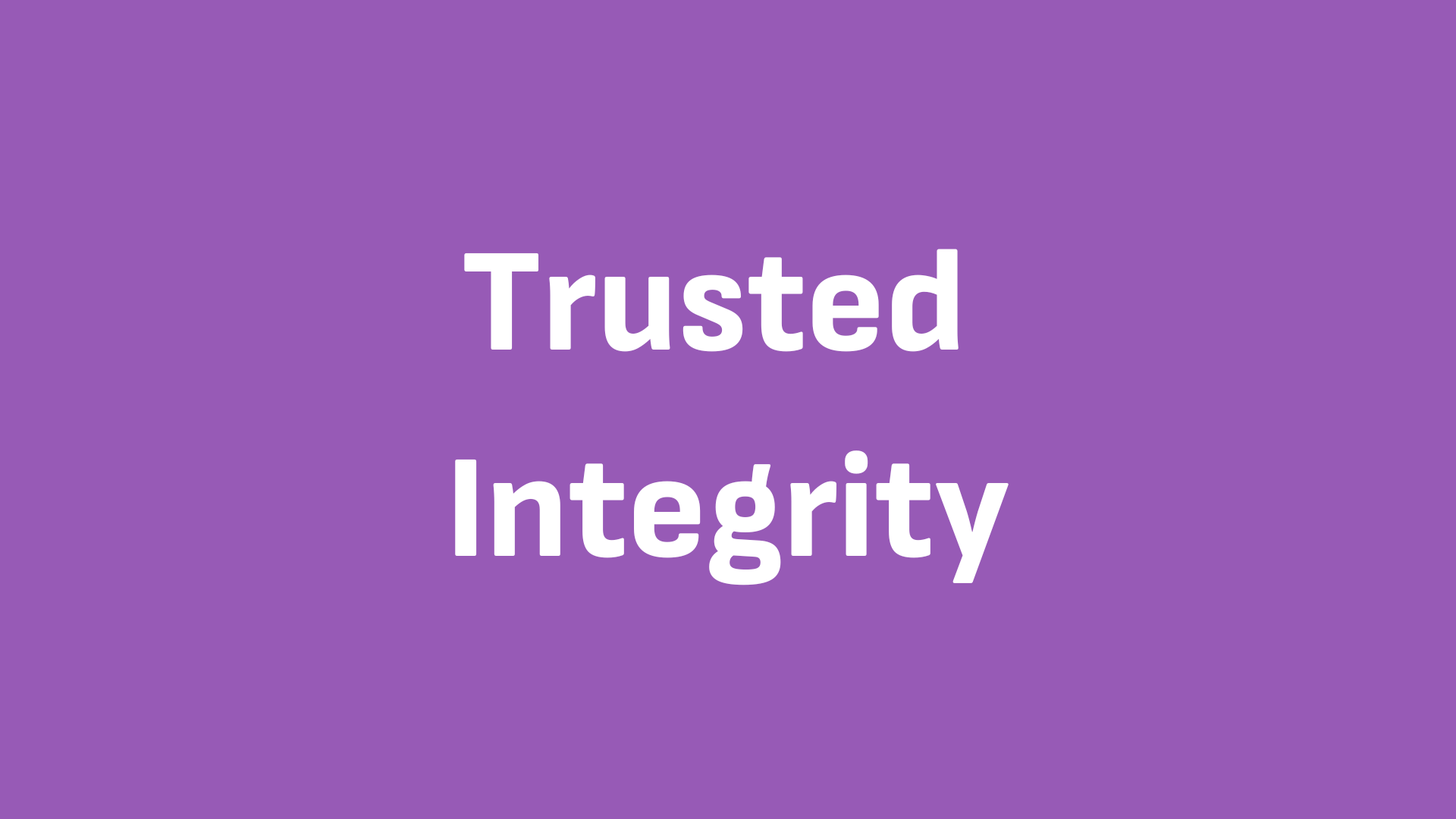 Trusted Integrity